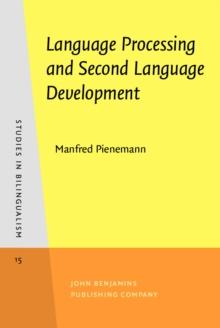 Language Processing and Second Language Development : Processability theory