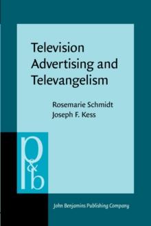 Television Advertising and Televangelism : Discourse Analysis of Persuasive Language