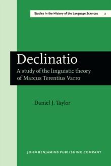 Declinatio : A study of the linguistic theory of Marcus Terentius Varro