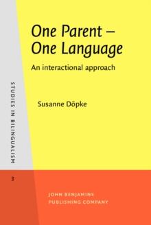 One Parent - One Language : An interactional approach