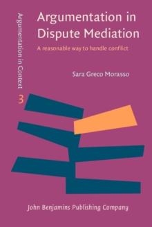 Argumentation in Dispute Mediation : A reasonable way to handle conflict