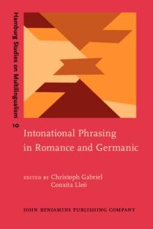 Intonational Phrasing in Romance and Germanic : Cross-linguistic and bilingual studies