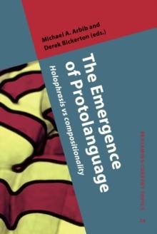 The Emergence of Protolanguage : Holophrasis vs compositionality