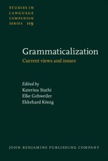 Grammaticalization : Current views and issues