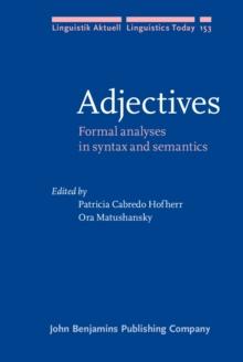 Adjectives : Formal analyses in syntax and semantics