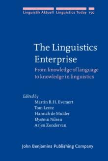 The Linguistics Enterprise : From knowledge of language to knowledge in linguistics