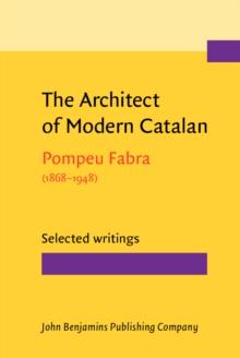 The Architect of Modern Catalan : Selected writings