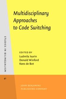 Multidisciplinary Approaches to Code Switching