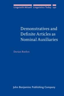 Demonstratives and Definite Articles as Nominal Auxiliaries