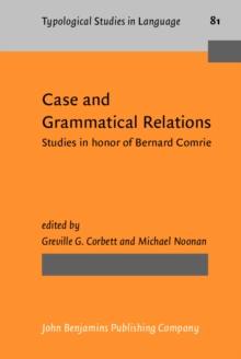 Case and Grammatical Relations : Studies in honor of Bernard Comrie