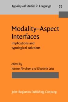 Modality-Aspect Interfaces : Implications and typological solutions