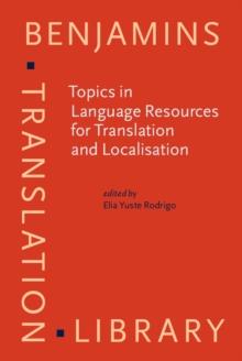 Topics in Language Resources for Translation and Localisation