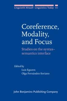 Coreference, Modality, and Focus : Studies on the syntax-semantics interface