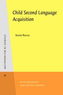 Child Second Language Acquisition : A bi-directional study of English and Italian tense-aspect morphology