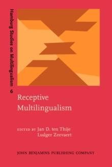 Receptive Multilingualism : Linguistic analyses, language policies and didactic concepts