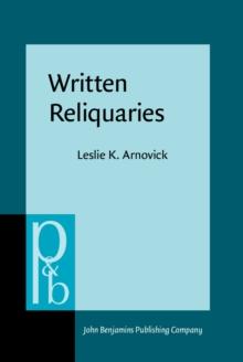 Written Reliquaries : The resonance of orality in medieval English texts