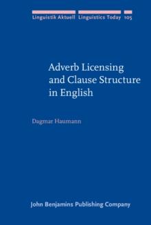 Adverb Licensing and Clause Structure in English