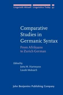 Comparative Studies in Germanic Syntax : From Afrikaans to Zurich German