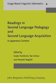 Readings in Second Language Pedagogy and Second Language Acquisition : In Japanese Context