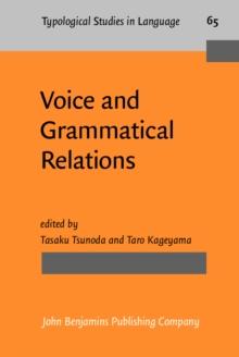 Voice and Grammatical Relations : In Honor of Masayoshi Shibatani