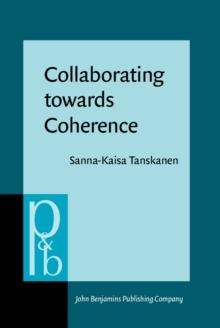 Collaborating towards Coherence : Lexical cohesion in English discourse