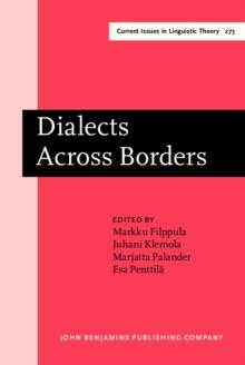 Dialects Across Borders : Selected papers from the 11th International Conference on Methods in Dialectology (Methods XI), Joensuu, August 2002