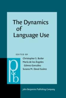 The Dynamics of Language Use : Functional and contrastive perspectives