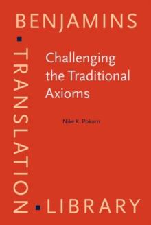 Challenging the Traditional Axioms : Translation into a non-mother tongue