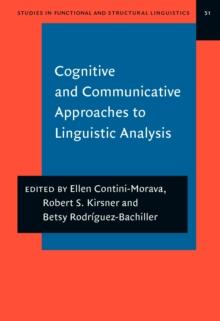 Cognitive and Communicative Approaches to Linguistic Analysis