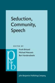 Seduction, Community, Speech : A Festschrift for Herman Parret