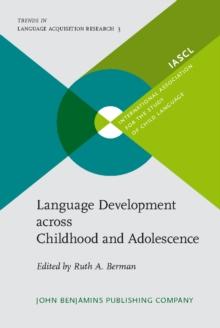 Language Development across Childhood and Adolescence