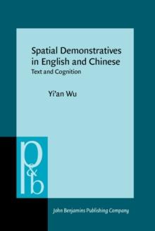 Spatial Demonstratives in English and Chinese : Text and Cognition