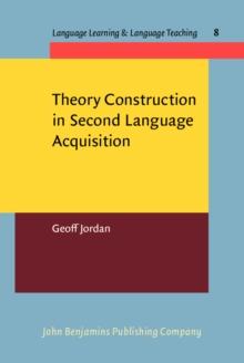 Theory Construction in Second Language Acquisition