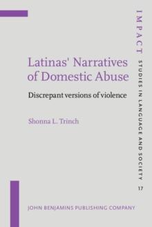 Latinas' Narratives of Domestic Abuse : Discrepant versions of violence