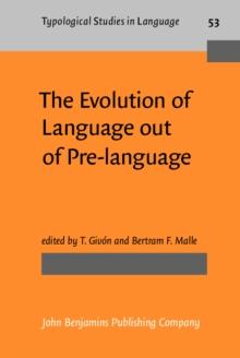 The Evolution of Language out of Pre-language