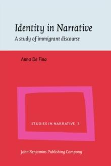 Identity in Narrative : A study of immigrant discourse