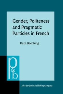 Gender, Politeness and Pragmatic Particles in French