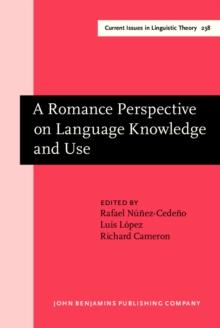 A Romance Perspective on Language Knowledge and Use : Selected papers from the 31st Linguistic Symposium on Romance Languages (LSRL), Chicago, 19-22 April 2001