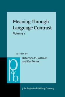 Meaning Through Language Contrast : Volume 1