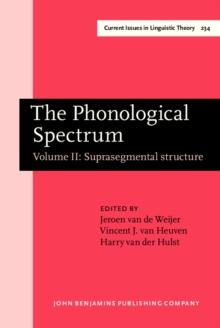 The Phonological Spectrum : Volume II: Suprasegmental structure