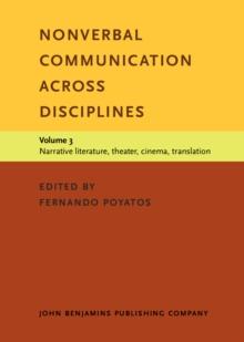 Nonverbal Communication across Disciplines : Volume 3: Narrative literature, theater, cinema, translation