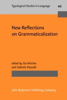 New Reflections on Grammaticalization