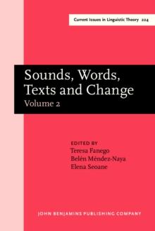 Sounds, Words, Texts and Change : Selected papers from 11 ICEHL, Santiago de Compostela, 7-11 September 2000. Volume 2