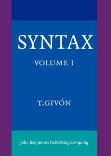 Syntax : An Introduction. Volume I