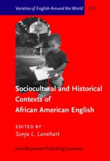 Sociocultural and Historical Contexts of African American English