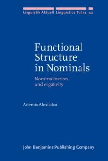 Functional Structure in Nominals : Nominalization and ergativity