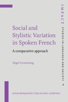 Social and Stylistic Variation in Spoken French : A comparative approach