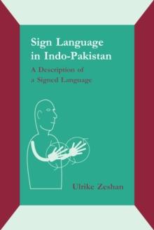 Sign Language in Indo-Pakistan : A description of a signed language