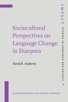 Sociocultural Perspectives on Language Change in Diaspora : Soviet immigrants in the United States