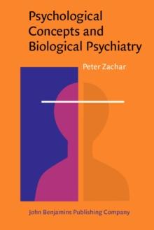 Psychological Concepts and Biological Psychiatry : A philosophical analysis